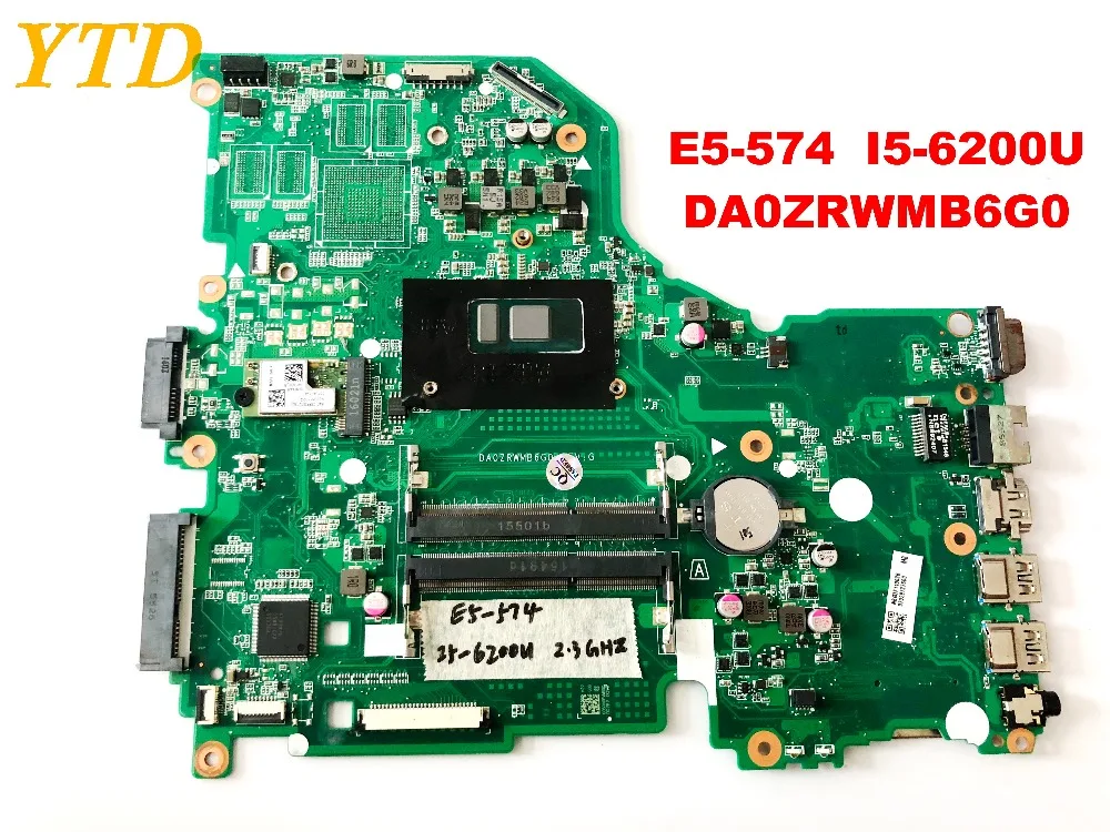 Оригинальный Для ACER E5-574 Материнская плата ноутбука I5-6200U DA0ZRWMB6G0 испытанное