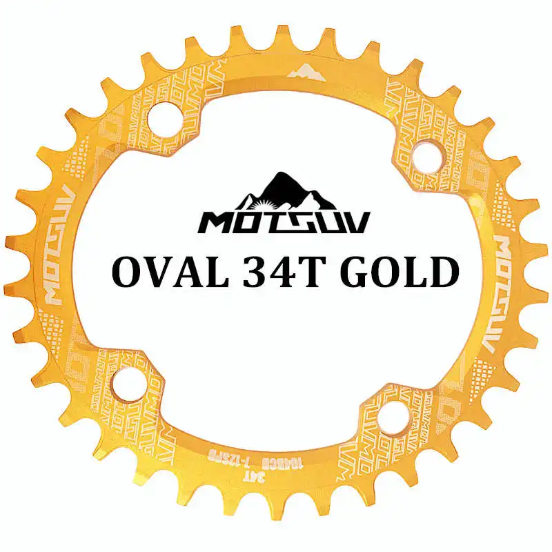 Gold Oval 34T MOTSUV овальная узкая широкая цепь MTB горный велосипед 104BCD 32T 34T 36T 38T шатун зубная пластина части 104 BCD - Цвет: Gold Oval 34T