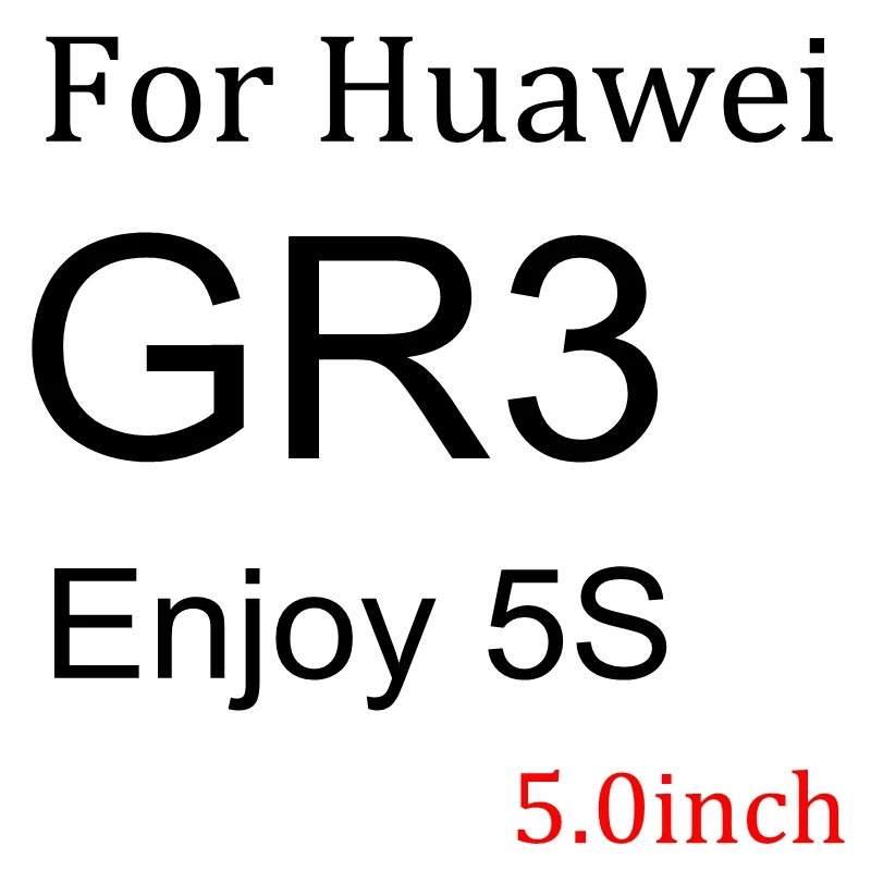 GR3 Enjoy 5S С уровнем твердости 9H закаленное Стекло для Huawe P8 P9 P7 Lite Honor 8 5A LYO-L21 Y6 II Y5 II Y3 II GR5 GR3 GT3 5X X5 5C 4C Экран защитная пленка - Цвет: GR3 Enjoy 5S