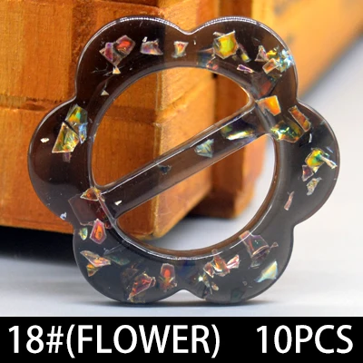 18(flower) 10pcs Новинка, 10 шт./лот, круглый цветок, резиновая пряжка для ремня для женщин, футболка, платье, dscarf, декоративная пряжка, ремесла, аксессуары для одежды, сделай сам - Цвет: 18(flower) 10pcs