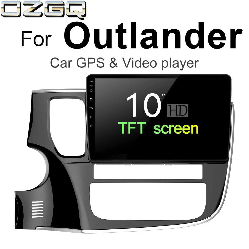 OZGQ Android 7 1 Автомобильный плеер для Mitsubishi Outlander 2012 2018 Экран Авто GPS навигация BT радио