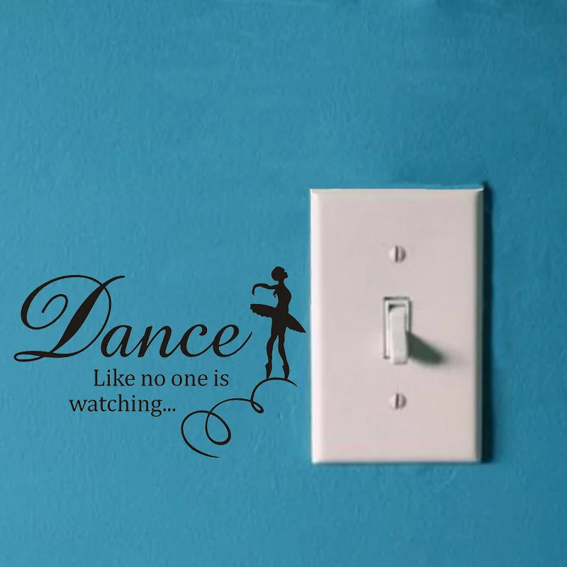 Танец как никто не смотрит настенная наклейка с цитатами креативная
