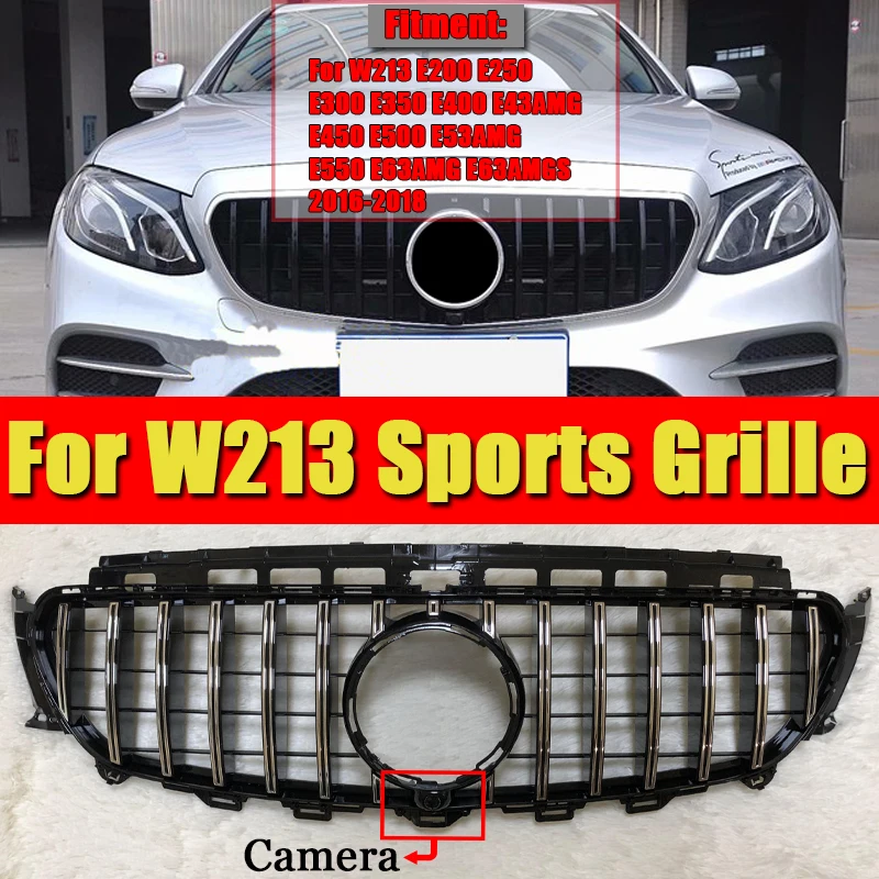 For Mercedes W213 GTS Style Sports grille ABS Silver With camera E300 E350 E400 E450 E500 E53 look grills Without Sign 2016-2018 |