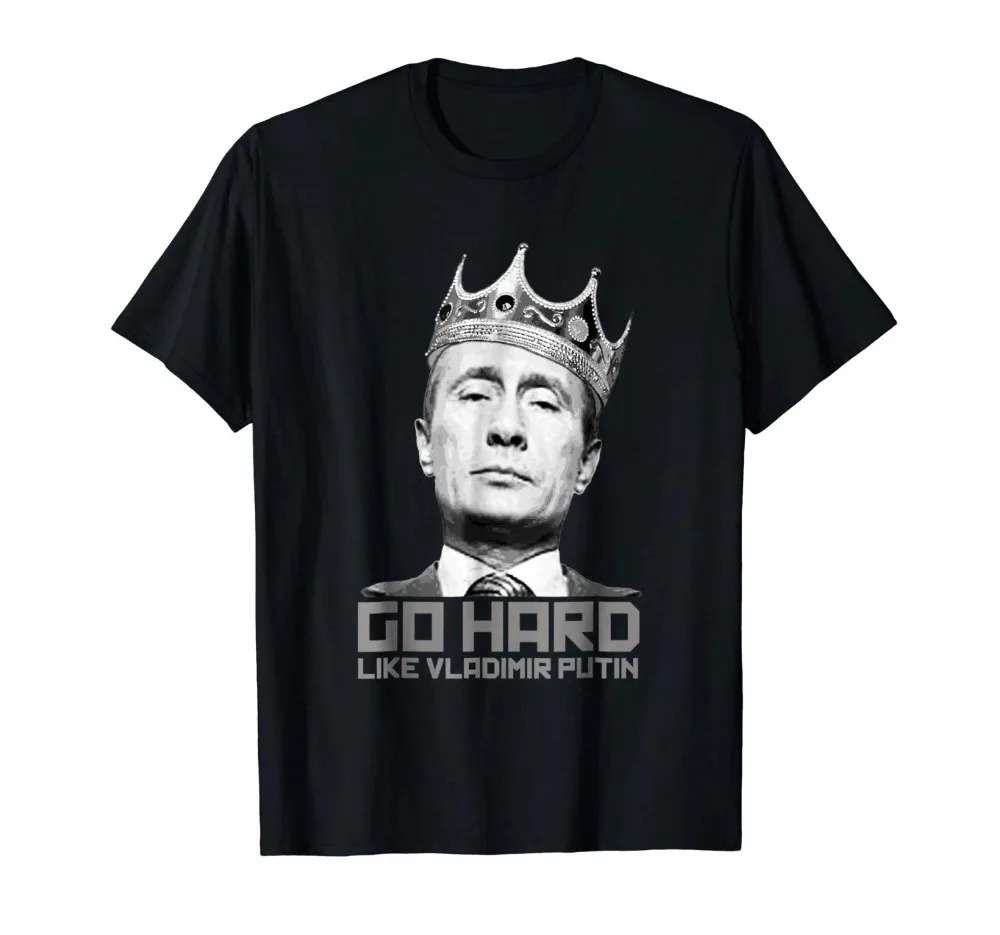 

Go Hard Like Vladimir Putin Funny T-Shirt 2019 New Fashion Men'S T-Shirts Short Sleeve Brand Funny Style Custom Shirts