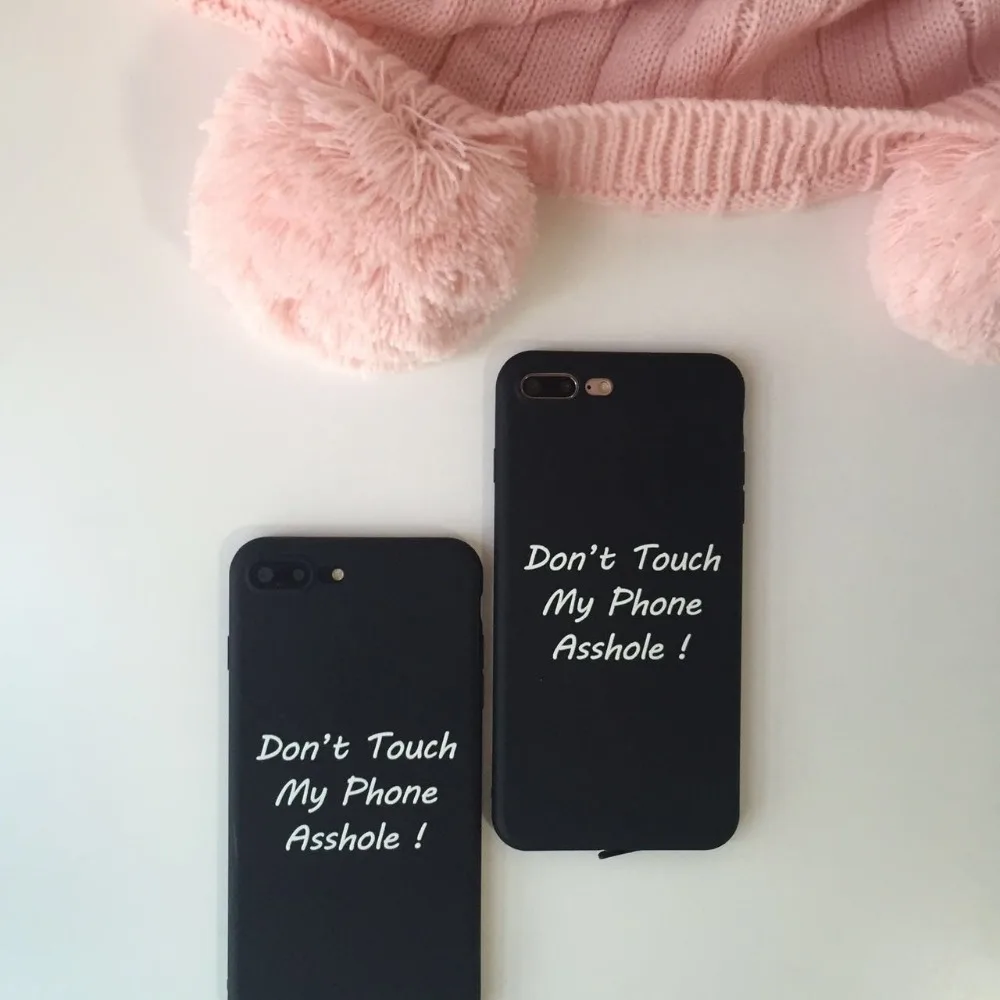 JiBan For iphone 8 Fashion English Letter Simple Do not Touch My Phone Asshole TPU Silicon Back Cover Case Apple 6s 7 Plus |