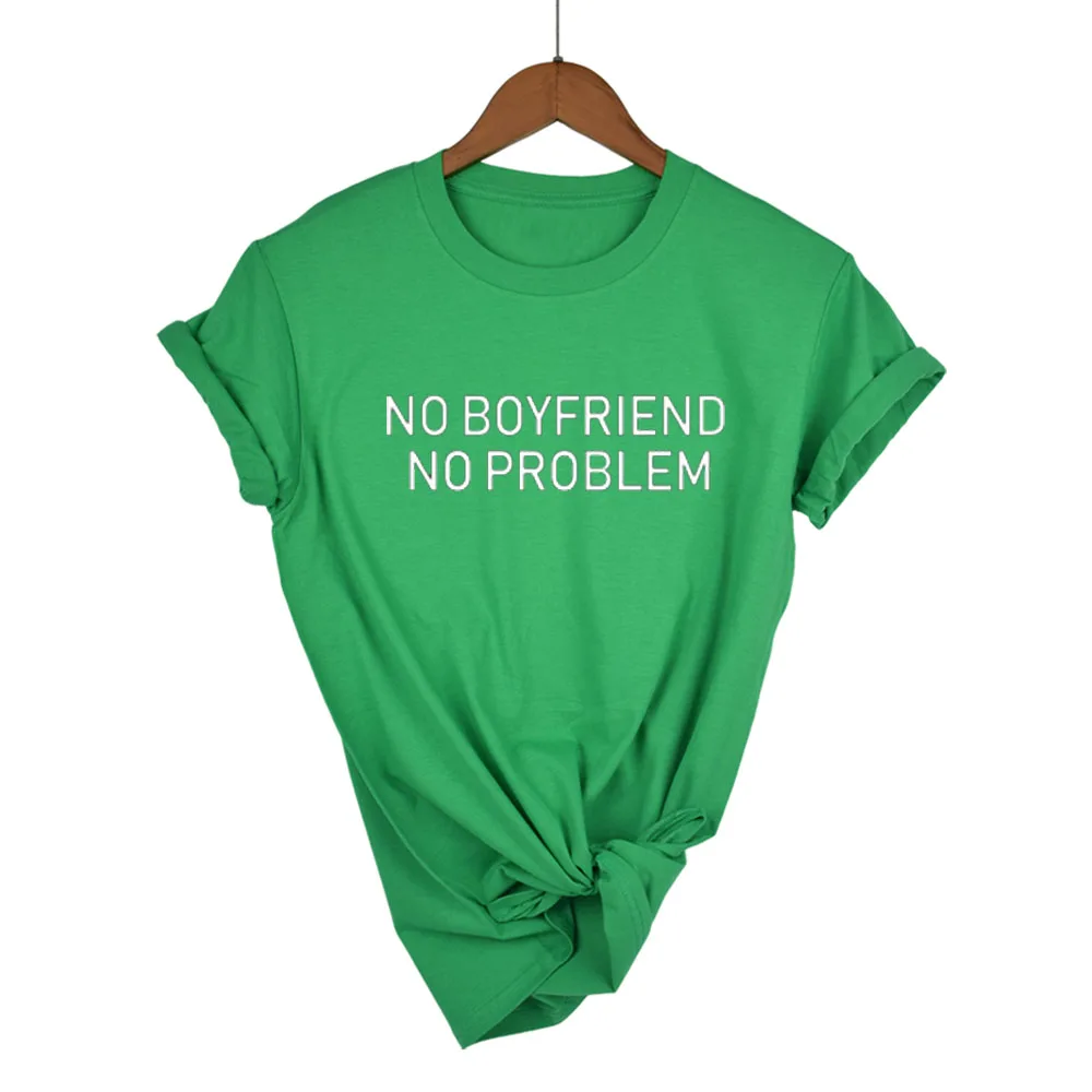Женские футболки унисекс с круглым вырезом и надписью NO BOYFRIEND PROBLEM модные черные