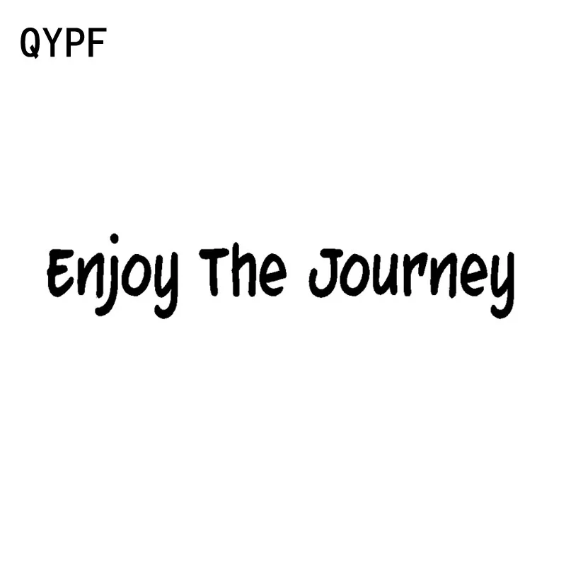 

QYPF 18cm*3.2cm ENJOY THE JOURNEY Creative Vinyl High-quality Car Sticker Decal Decoration C15-1284
