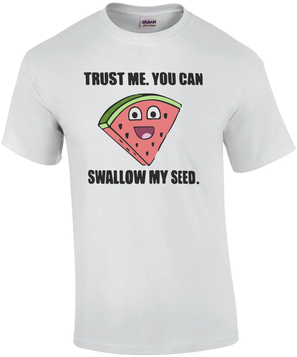 Trust me. You can swallow my seed. Funny Offensive T-Shirt - Sexual | Мужская одежда