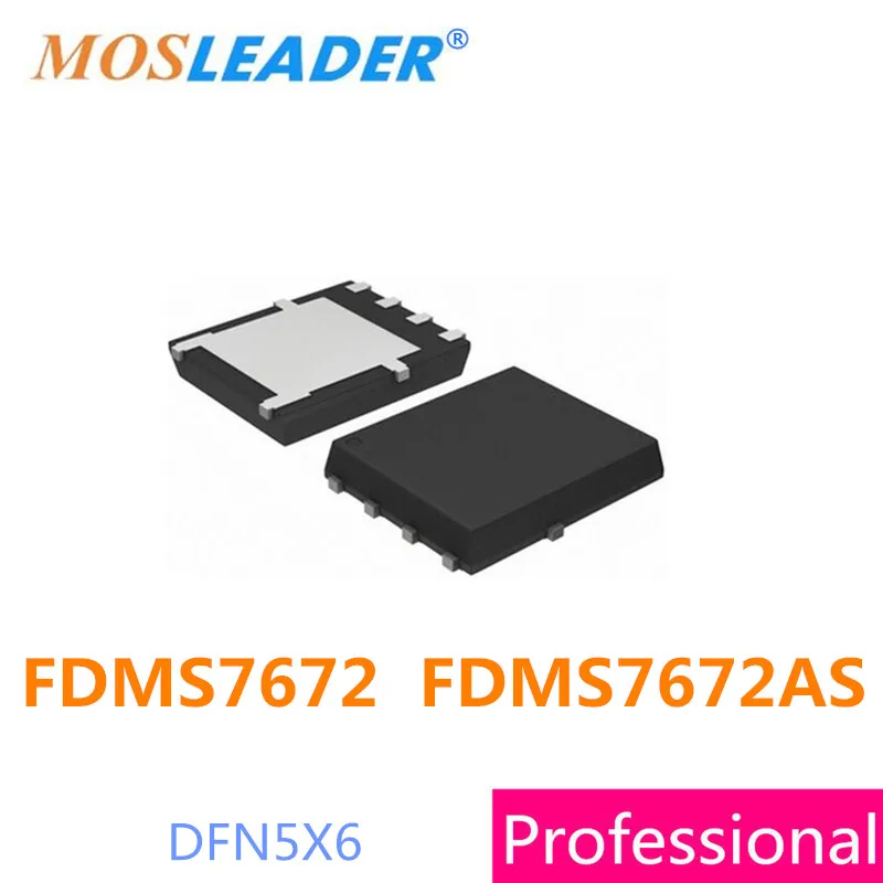 

Mosleader FDMS7672 FDMS7672AS DFN5X6 QFN 100PCS 1000PCS N-Channel FDMS7672A Made in China High quality