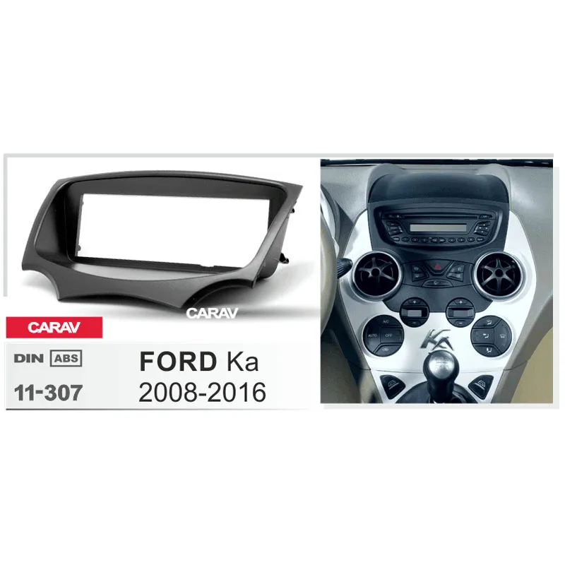 CARAV 11 307 Автомобильный радиоприемник Facia для FORD Ka 2008 + комплект установки