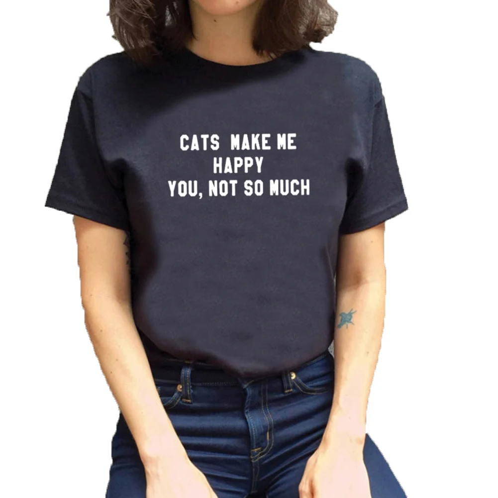 

Cats Make Me Happy Letter Printed T Shirt Women Top Summer Short Sleeve O-neck Cotton Tee Shirt Femme Black White Ladies Tops