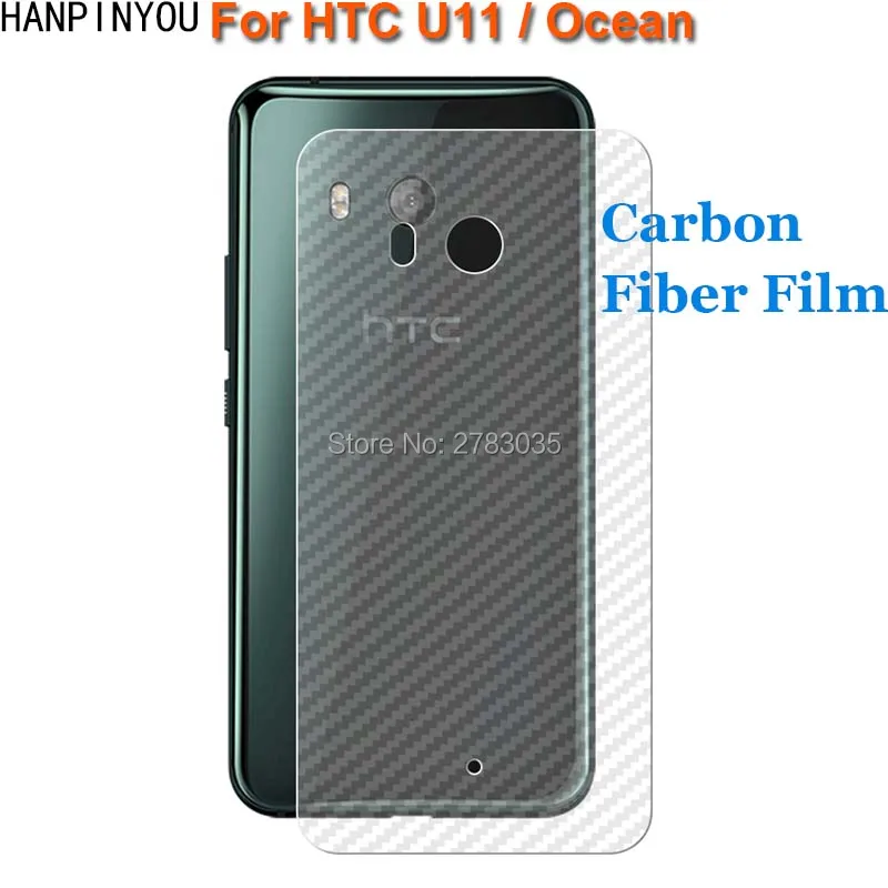 For HTC U11 U 11 / Ocean 5.5&quot New Durable 3D Anti-fingerprint Transparent Carbon Fiber Back Film Rear Sticker Screen Protector |