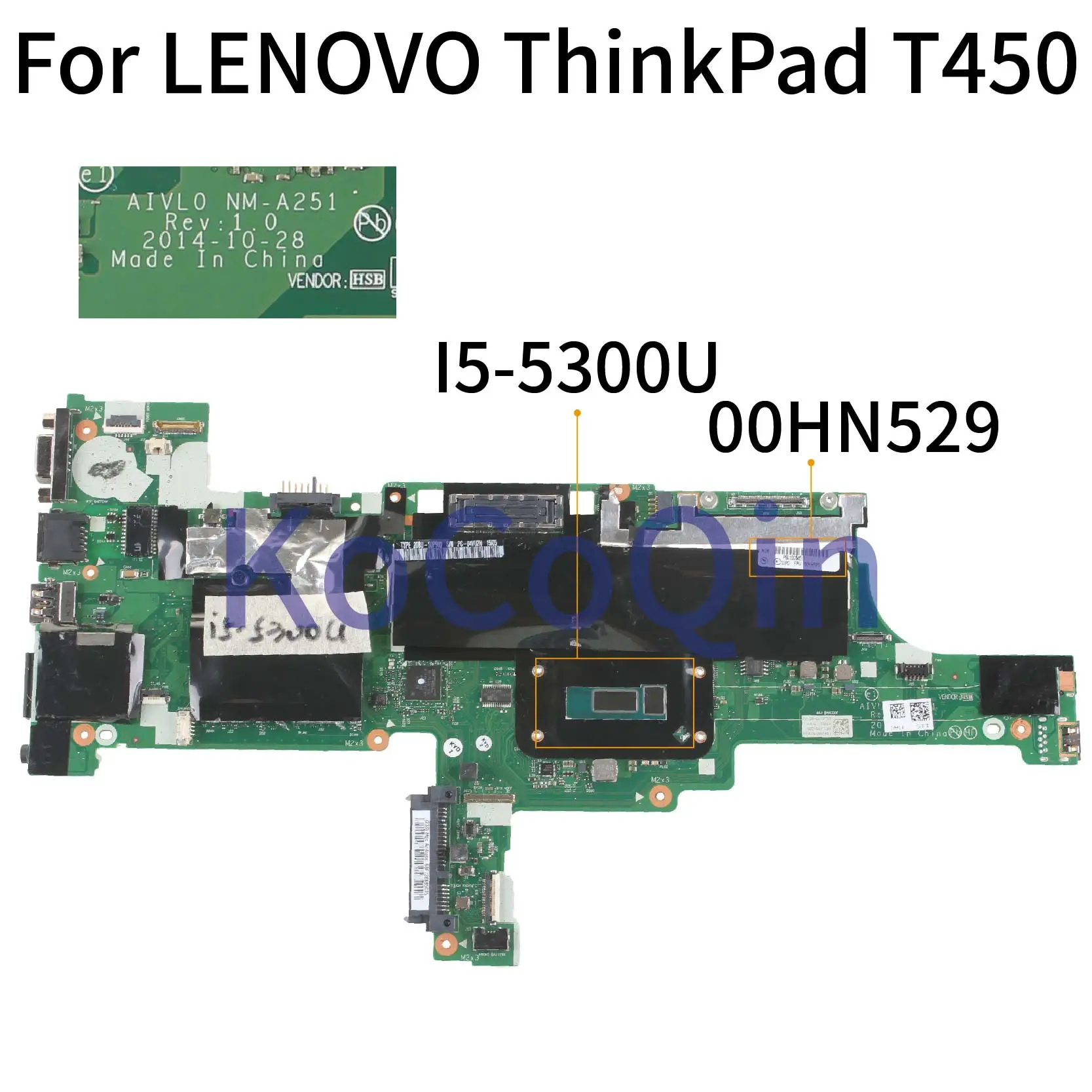 KoCoQin материнская плата для ноутбука LENOVO ThinkPad T450 I5-5300U 00HN529 AIVL0 NM-A251 SR23X | Компьютеры и