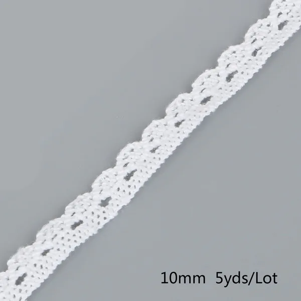 white 10mm Разные размеры, 5 ярдов, ткань для одежды, сделай сам, белая слоновая кость, кремовая, черная отделка, хлопковая кружевная лента, аксессуары ручной работы, товары для шитья и рукоделия - Цвет: white 10mm