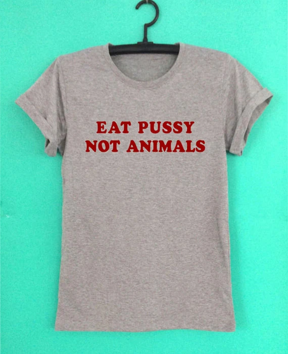 Женская футболка с коротким рукавом и принтом Eat pussy not Animal|Футболки| |