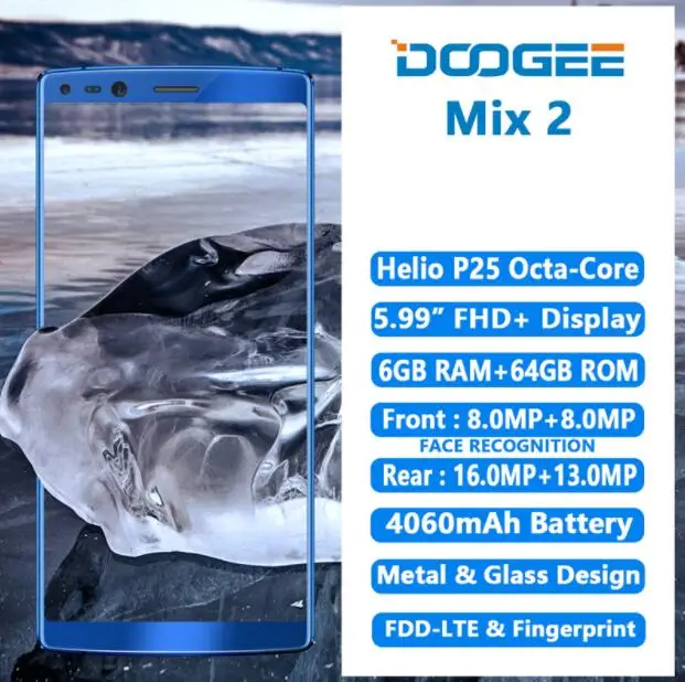 DOOGEE MIX 2 6 GB 64 смартфон 5 99 "18:9 полный Экран Helio P25 Octa Core Android 7 1 16MP + 13MP 4 Камера 4060 mAh