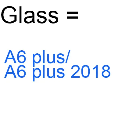A6 plus 2018 1 шт для передней панели Стекло протектор для samsung A6 A7 A8 плюс A9 A9star lite черное закаленное стекло листовая пленка с пластиной - Цвет: A6 plus 2018