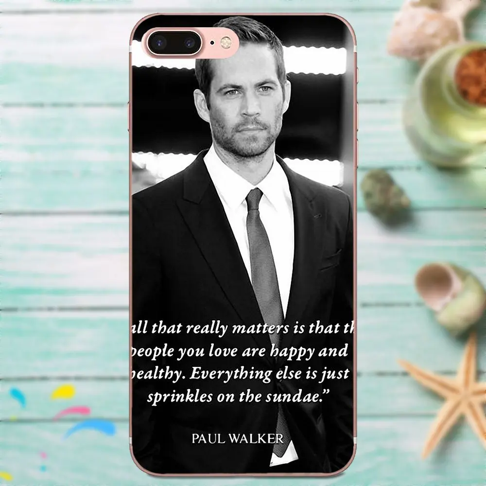 Мягкие оригинальные цитаты Paul Walker для Huawei Honor 4C 5A 5C 5X 6 6A 6X 7 7A 7C 7X 8 8C 8S 9 10 10i 20 20i Lite Pro |