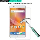 Ультратонкое закаленное защитное стекло для ZTE Blade A610 A 610 5,0 дюйма, твердость 9H 2.5D