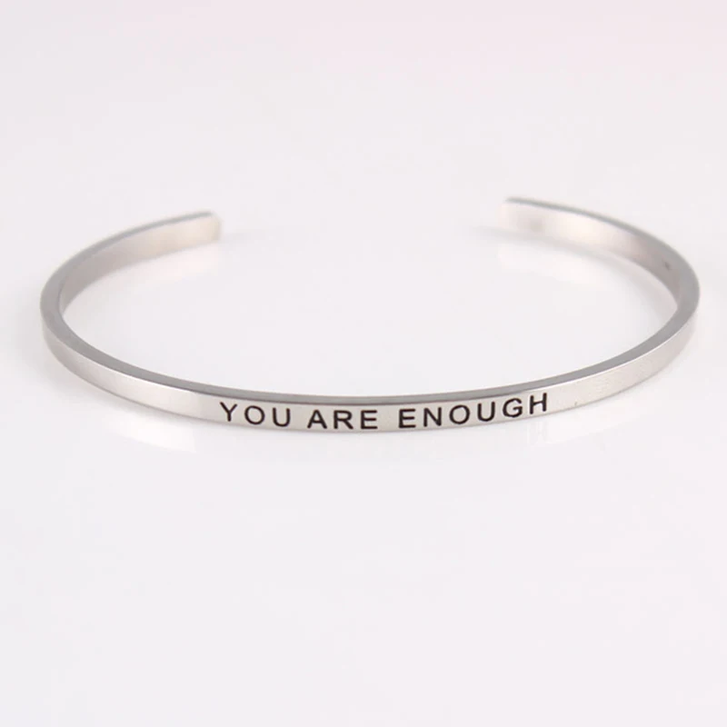YOU ARE ENOUGH Серебряный браслет из нержавеющей стали выгравированный позитивный навевающий вдохновение Цитата ручной работы манжеты мантра браслеты для женщин лучшие подарки - Окраска металла: YOU ARE ENOUGH