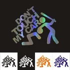 Наклейки для автомобиля 15 см * 12,5 см, не трогай мой автомобиль, 3D украшение для автомобиля, мотоцикла, светоотражающие, Стайлинг автомобиля, купить 2 сэкономить половину пользовательских наклеек