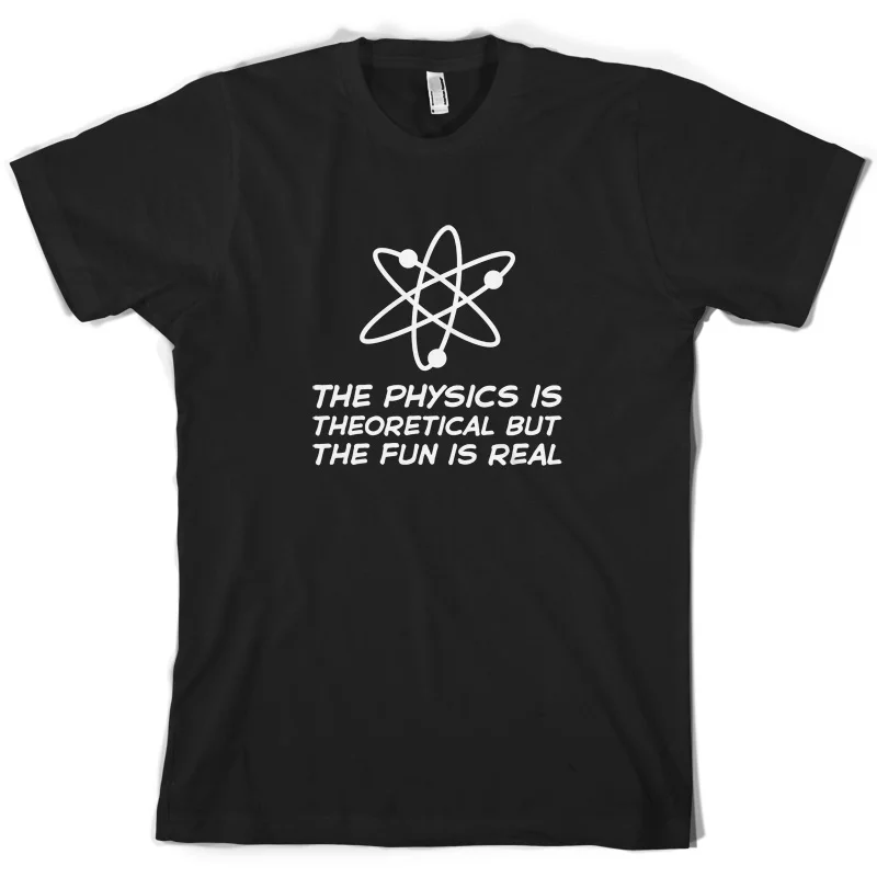Physics Is theordinal The Fun Real-Мужская футболка-10 цветов-Science-TVPrint футболка мужская с