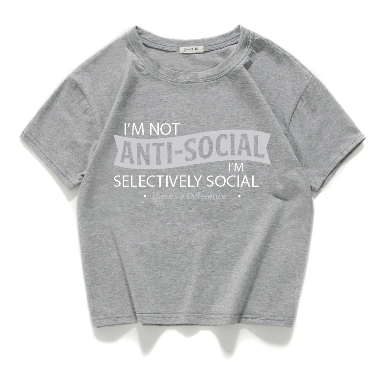 Женские топы I am not anti-social футболка из 100% хлопка Повседневная Женский