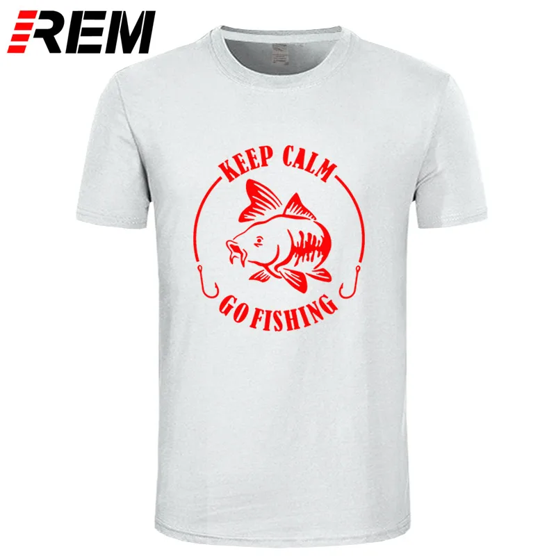 REM Keep Calm Go Fishinger футболка юмором карпом печать мужская брендовая Футболка Высокое качество хлопок o-образным вырезом короткий рукав Футболка