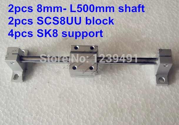 

2pcs 8mm -L500mm + 2pcs SCS8UU linear block + 4pcs SK8 shaft support