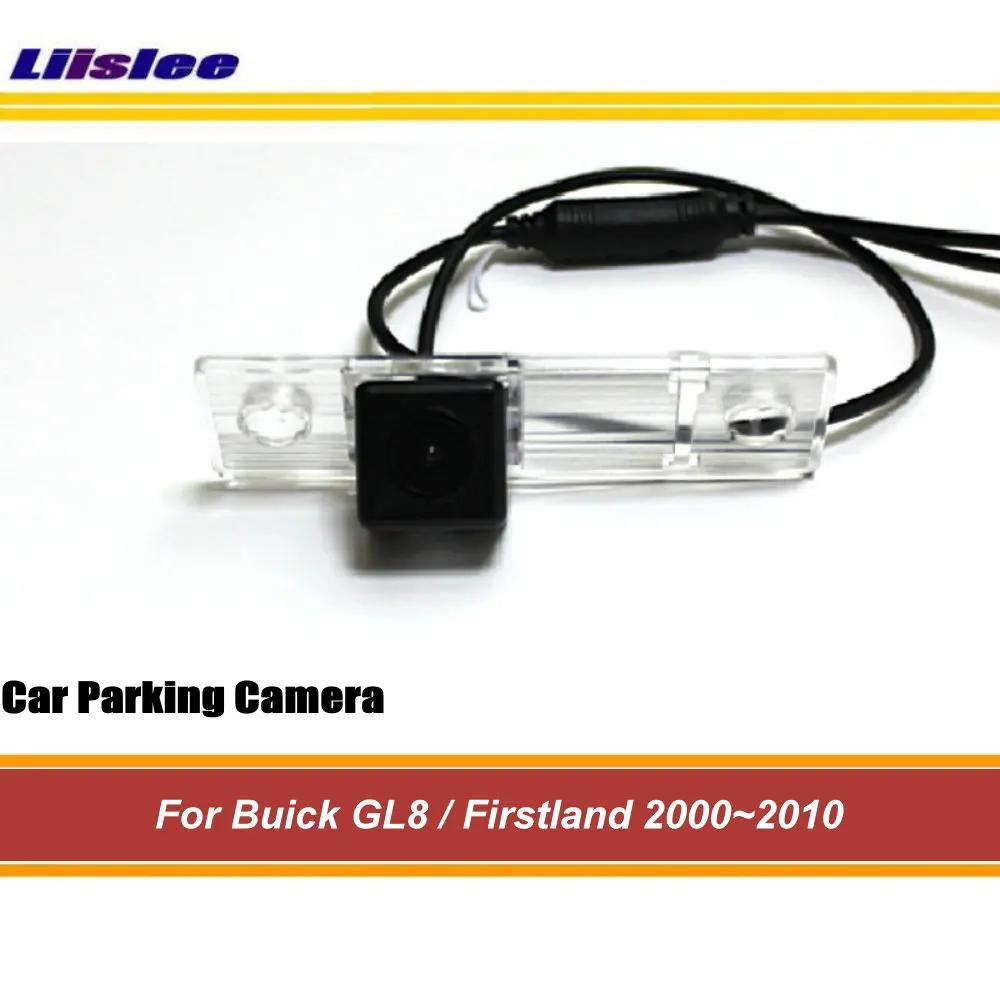 Парковочная камера заднего хода автомобиля для Buick GL8/Firstland 2000 ~ 2010 задний вид резервное копирование авто HD SONY CCD III камера ночного видения