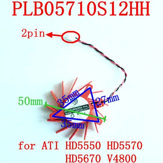 Бесплатная доставка PLB05710S12HH 75 мм 2pin 35x35x27 мм DC12V 0.3A для вентилятора графической карты ATI HD5550 HD5570 HD5670 V4800