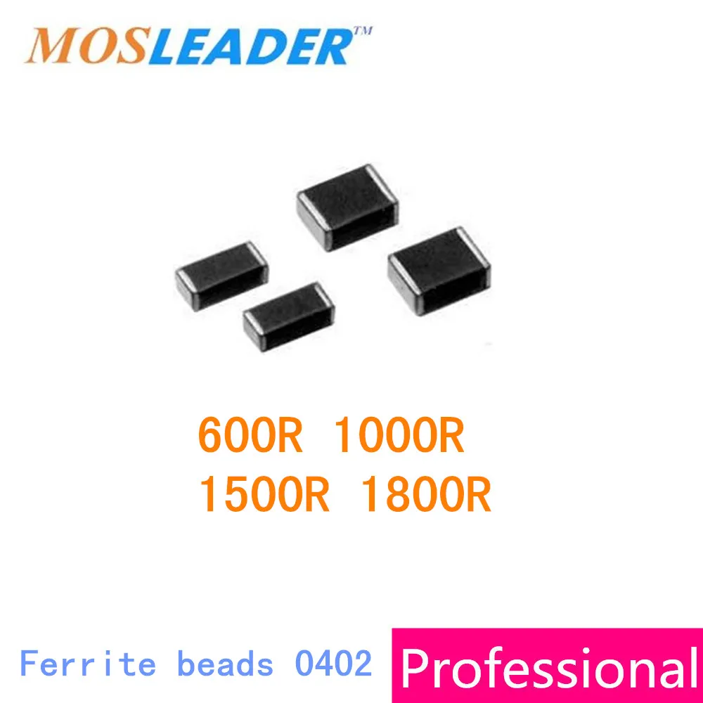 Mosleader чип ферритовый шарик 0402 10000 шт 600R 1000R 1500R 1800R 1005 бисер 1KR 1.5KR 1.8KR Китайский
