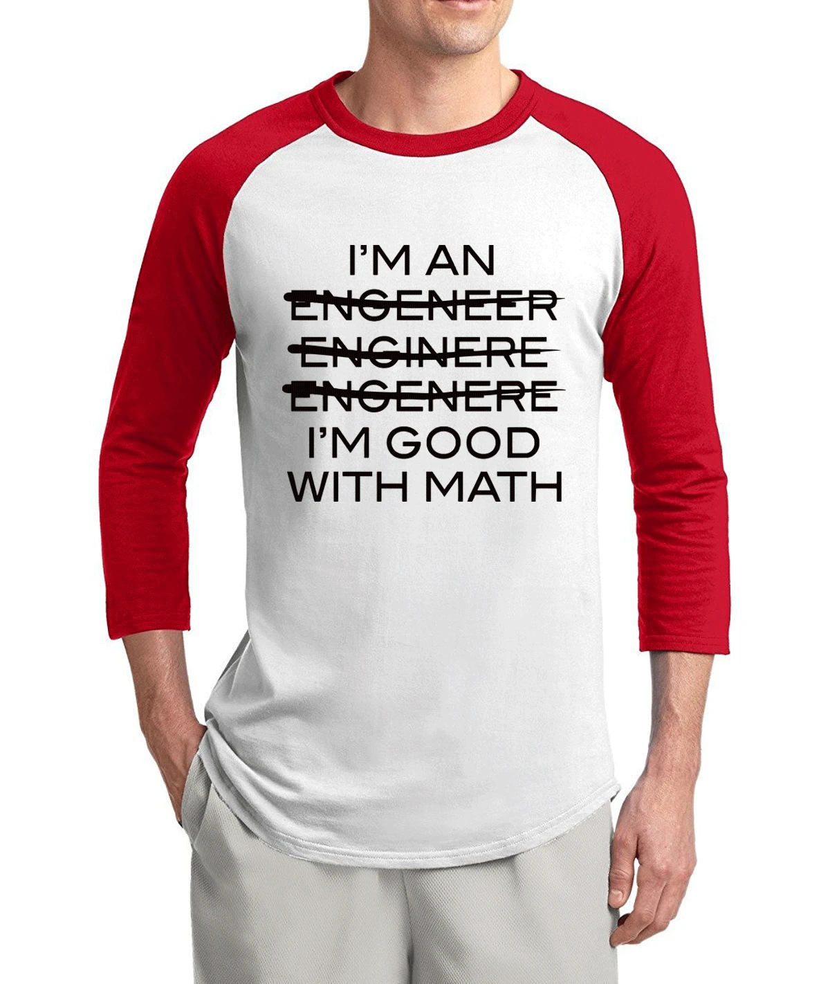 I'm An Engineer Good At Math adult tshirt 2021 summer hot sale 3/4 sleeve t shirts cotton high quality raglan men t-shirt | Мужская