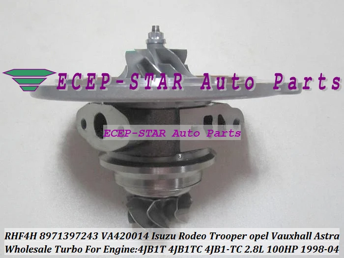 Картридж Turbo CHRA Core RHF5 RHF4H VIBR VG420014 8971397242 8971397241 для ISUZU Rodeo Trooper 1998-04 4JB1T 4JB1 4JB1-TC 2.8L |