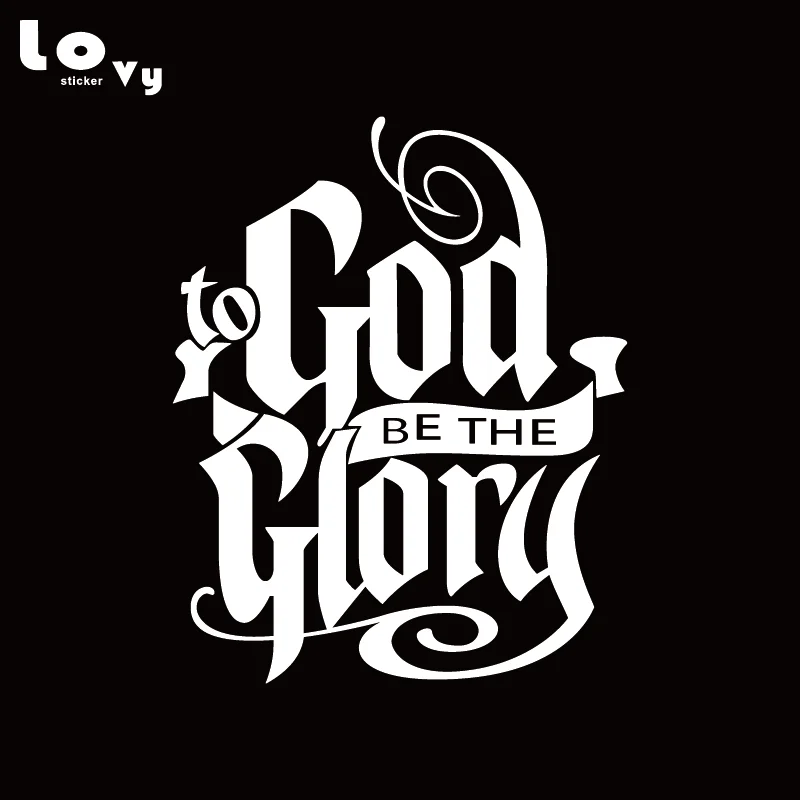 Виниловая наклейка для автомобиля с надписью To God Be The Glory креативная христианская