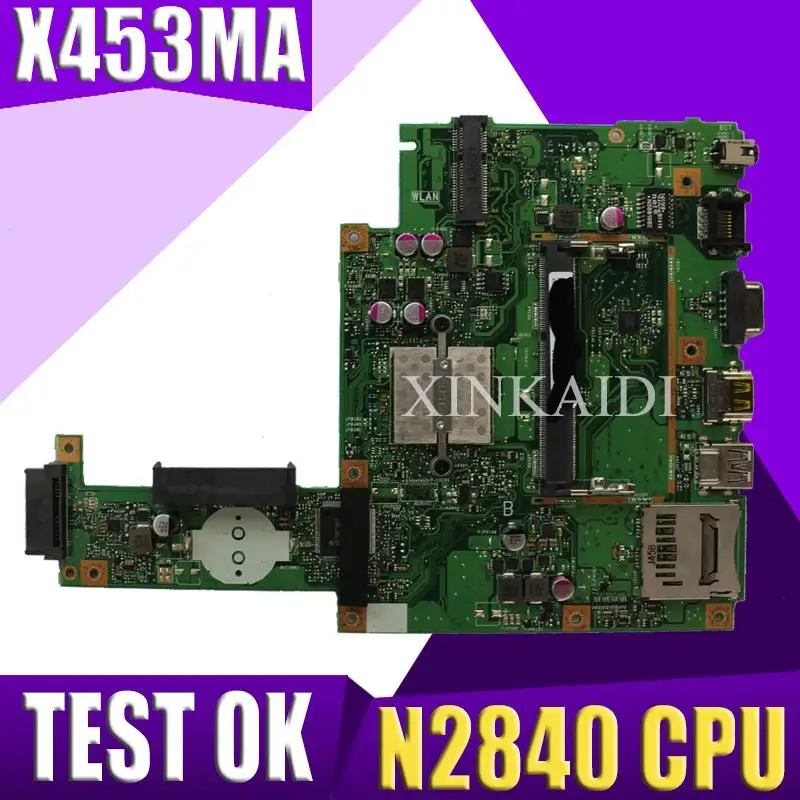 XinKaidi для ASUS X453MA X403M F453M материнская плата ноутбука N2830/N2840 CPU системная тест