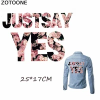 zotoone just say yes flower patches for clothing sweet letter patch iron on transfers for clothing applique stickers on clothes