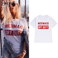 mermaid off duty letters print women tshirt cotton casual funny t shirt for lady girl top tee hipster tumblr drop ship z 1032