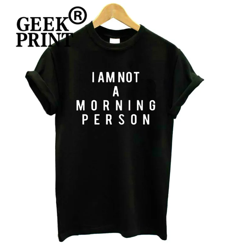 Женская футболка с логотипом I AM NOT A MORNING PERSON новинка Повседневная Humour женские
