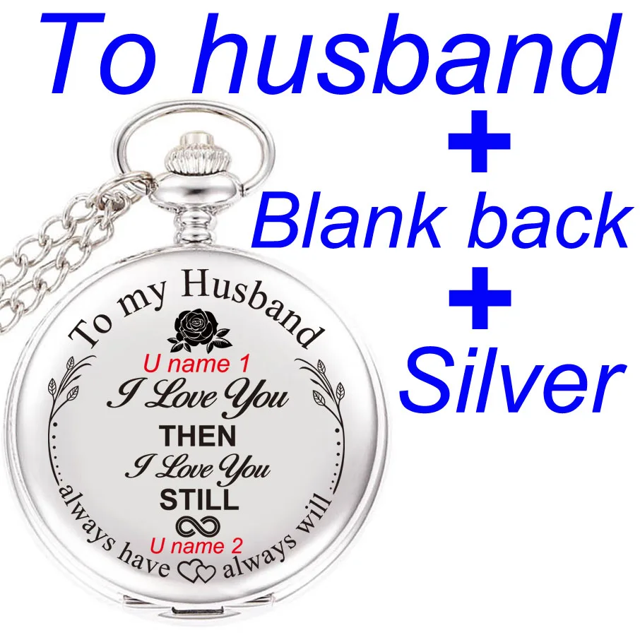 To husband silver Для моего папы, я люблю тебя, вы всегда будете моим героем, подарки на день рождения для папы персонализированные 47 мм выгравированы с вашим именем карманные часы - Цвет: To husband silver