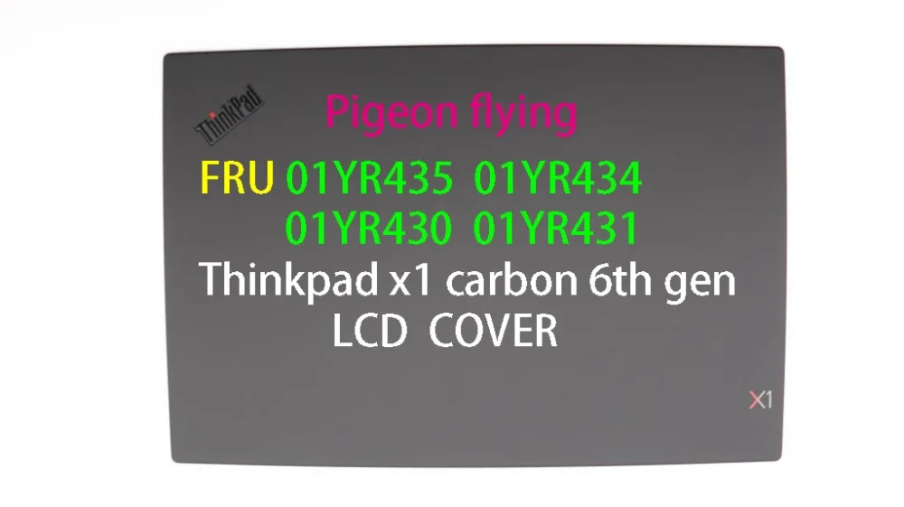 Harga ThinkPad X1 Carbon 6th Gen (20KH 20Kg) Hitam LCD Cover FRU: 01YR430 01YR431 01YR434 01YR435