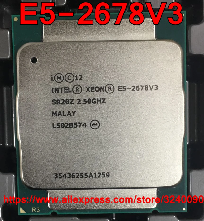 Intel ЦП Xeon E5-2678V3 SR20Z 2 50 ГГц 12-Cores 30M Φ V3 процессор E5 2678V3 Бесплатная доставка 2678 - купить