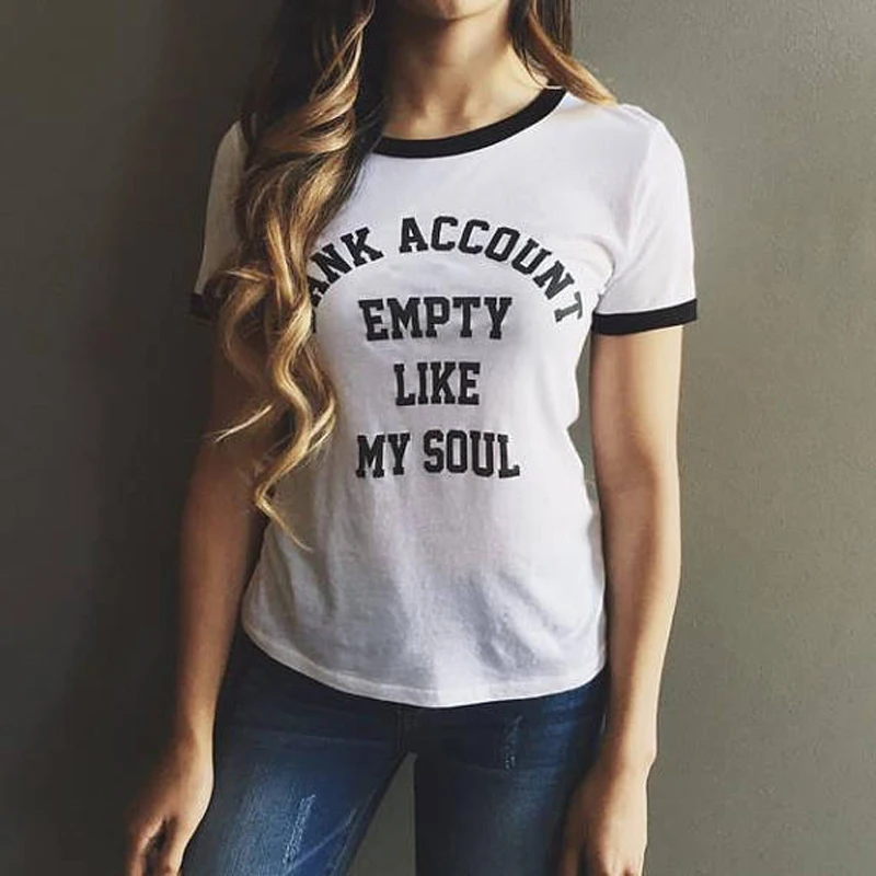 Банковский счет пустой как моя душа Для женщин футболка в стиле Tumblr Hipster гранж