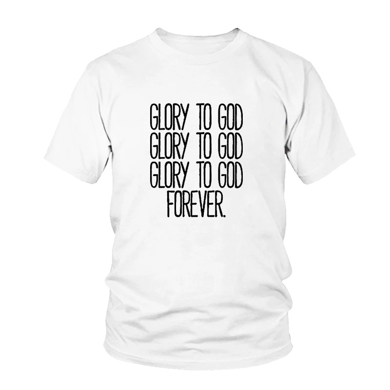

Glory To God Forever Psalm Women T Shirts Religious Church Tshirt Christian T-Shirt Inspirational Slogan Tee Shirt Hipster Tops