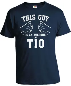 Этот парень-Потрясающая футболка с Тио-дядюшкой, подарок на день отца и брата, семейная футболка с надписью Brother In Law Uncle -A570