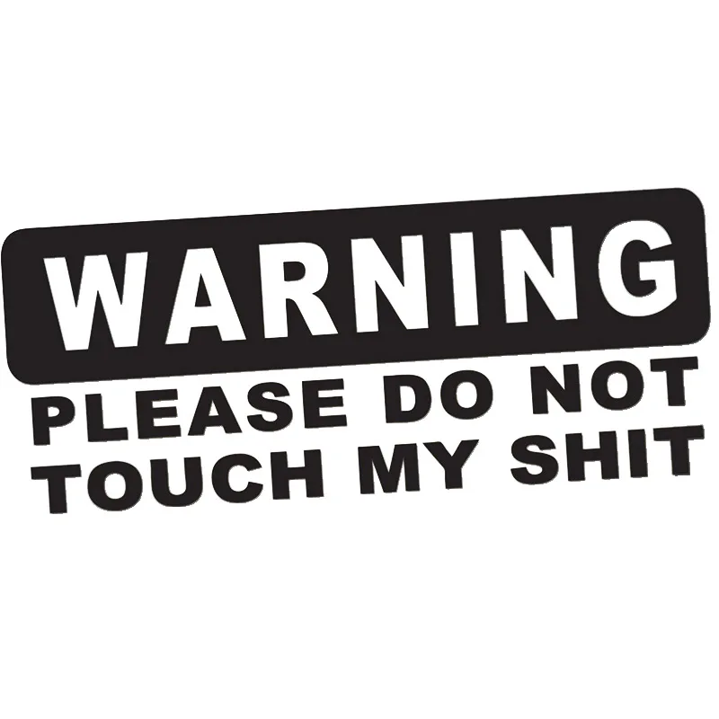 

WARNING Do Not Touch My Sticker Funny Toolbox JDM Drift Lowered Car Window