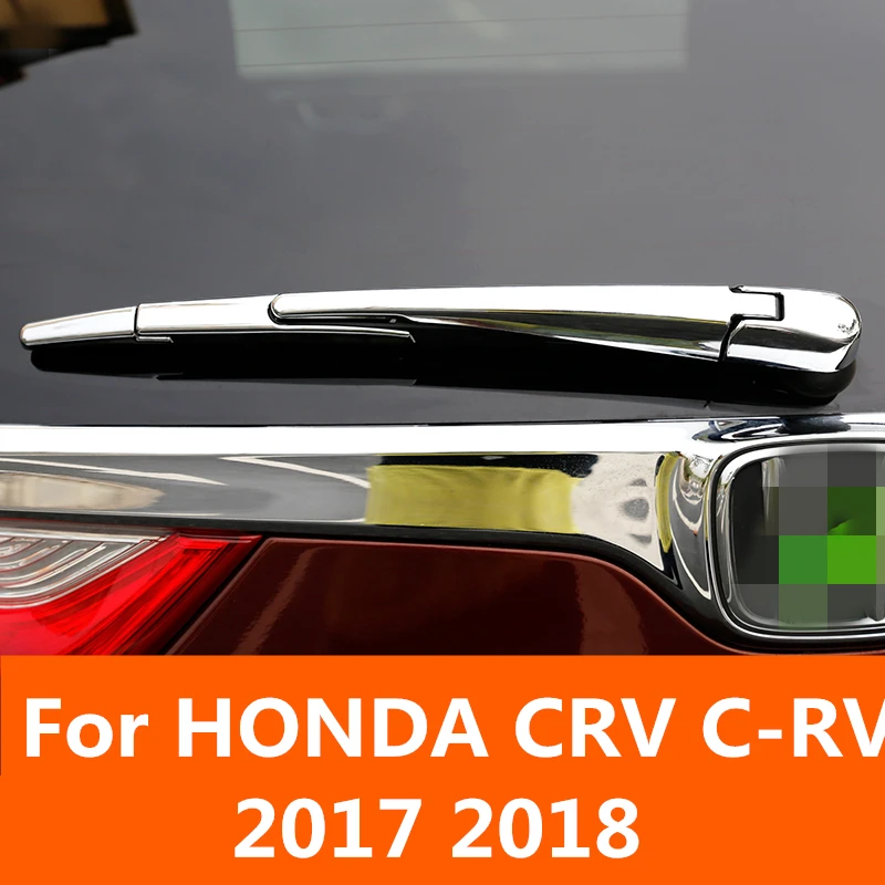 Для HONDA CRV C RV 2017 2018 хромированная задняя крышка стеклоочистителя авто Стайлинг