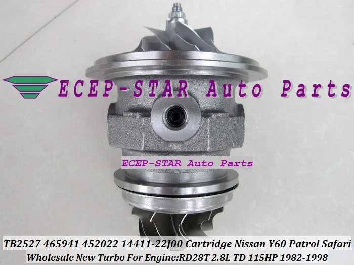 Турбо CHRA картридж Core TB2527 465941 465941-5005S 452022 14411-22J00 Турбокомпрессор Для NISSAN Y60 Patrol Safari