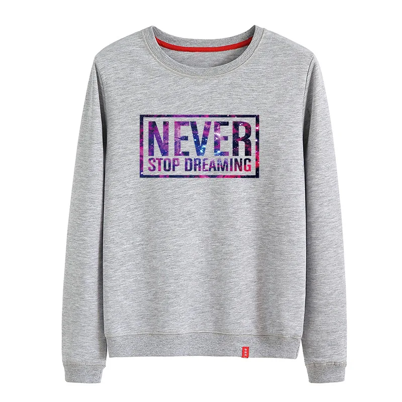 Весенне осенние женские свитшоты с надписью Never Stop мечтать повседневные