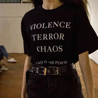 sugarbaby violence terror chaos and other poems quotes t shirt unisex tumblr fashion grunge graphic tee street style outfits